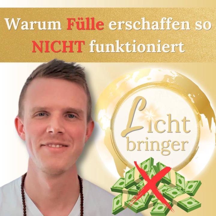 NEUE Podcast Folge: Warum FÜLLE erschaffen SO NICHT funktioniert
