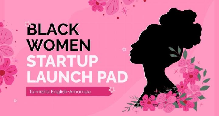Black Women StartUp Launch Pad