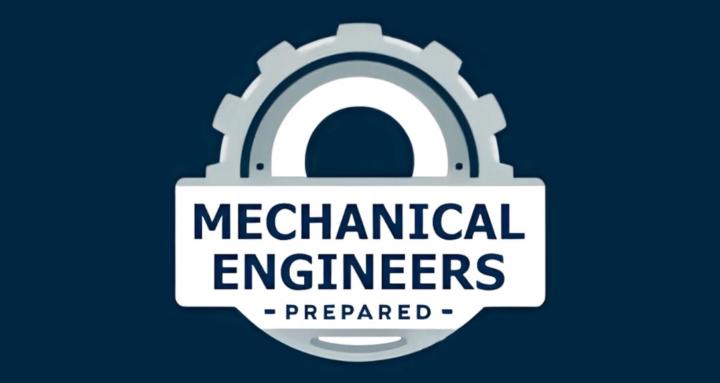 Mechanical Engineers Prepared