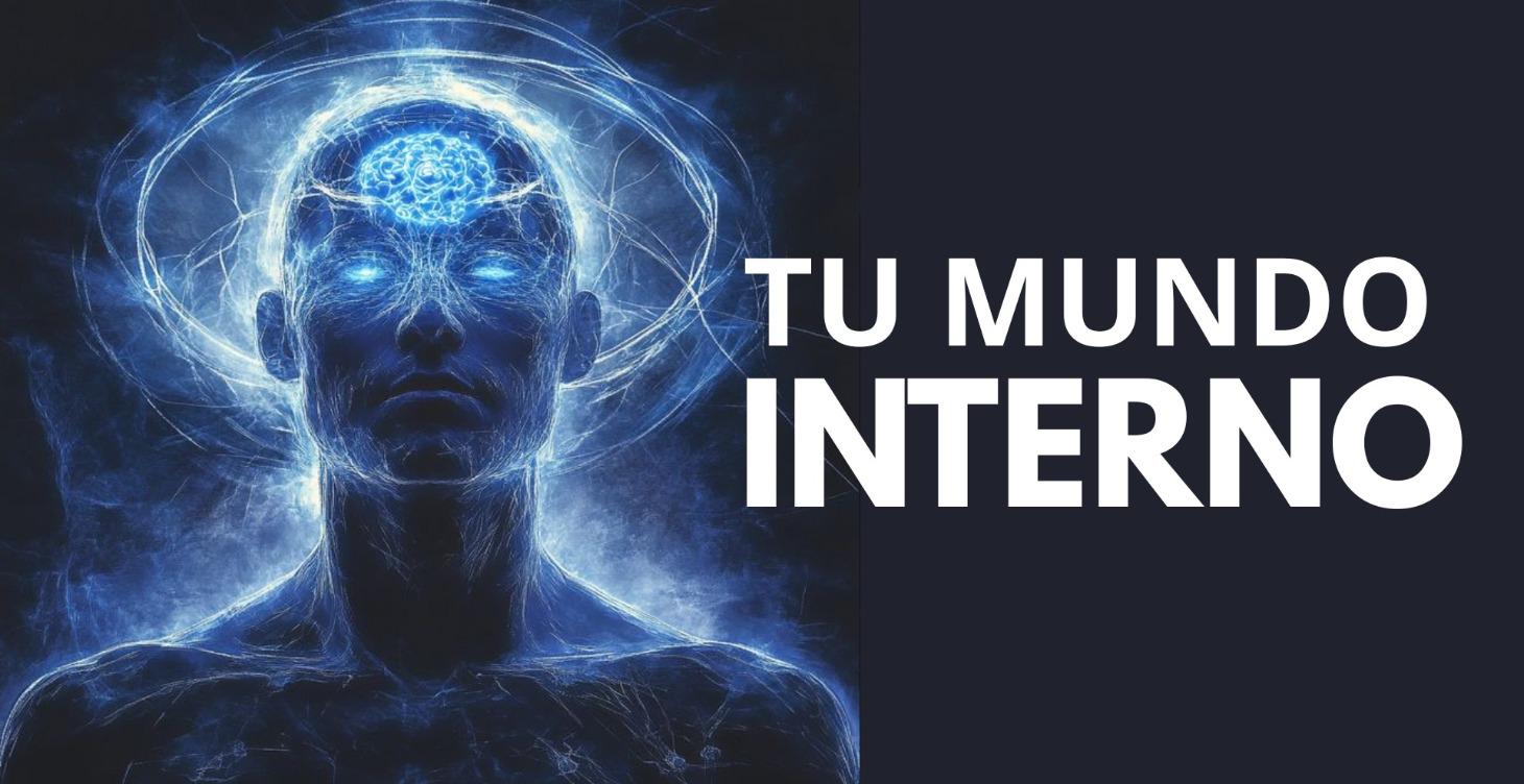 Tu mundo interior