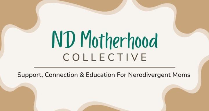 ND Motherhood Collective