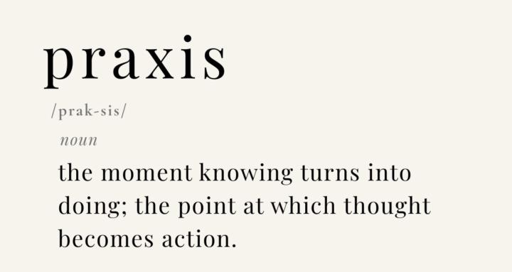 Praxis