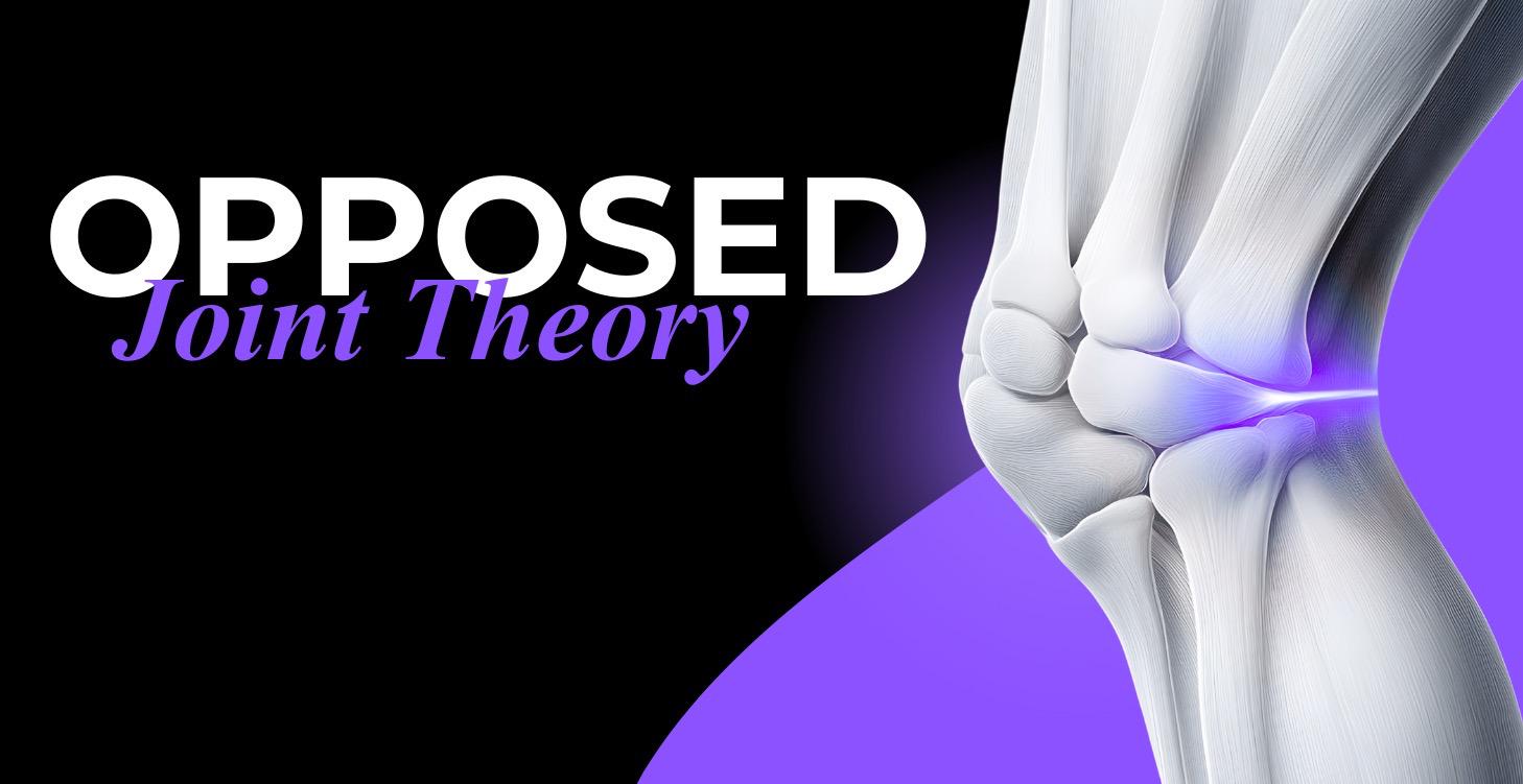 Opposed Joint Theroy