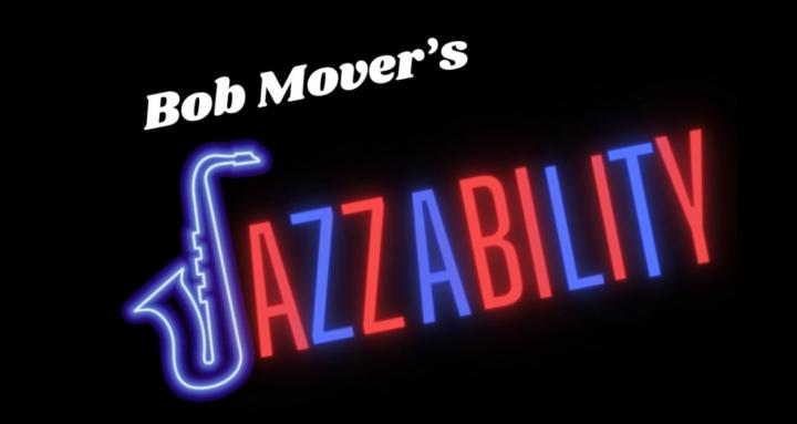 Bob Mover JazzAbility