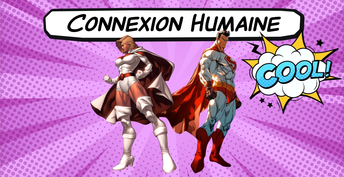 Module 4 : Connexion Humaine
