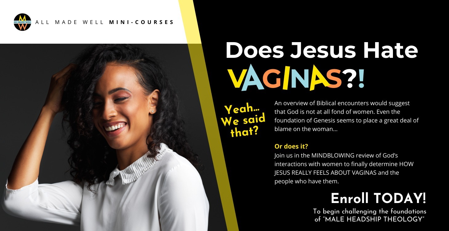 Does Jesus Hate Vaginas?---Male Headship