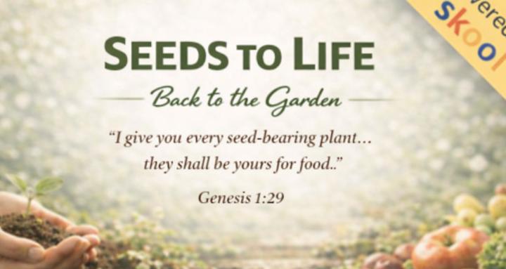 Seeds to Life 