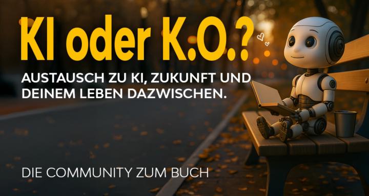 KI oder K.O.? Community