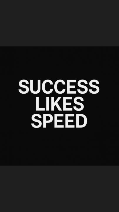 Success Likes Speed