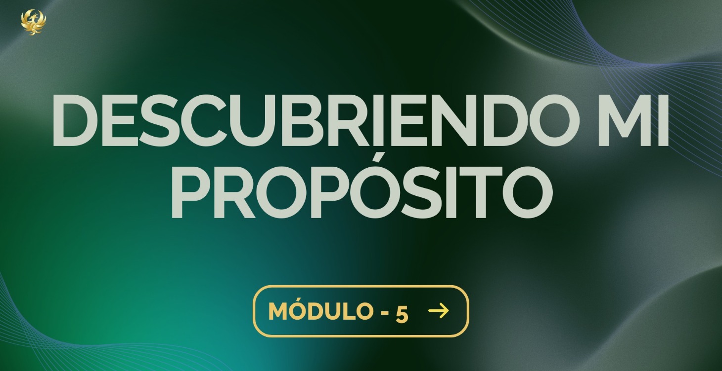 Módulo 5 - Descubre tu propósito