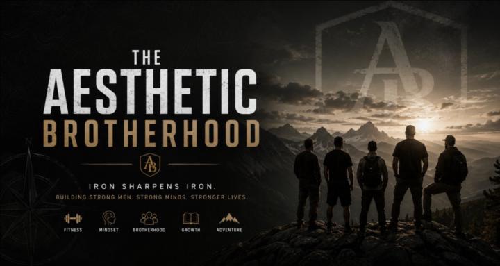 Aesthetic Brotherhood