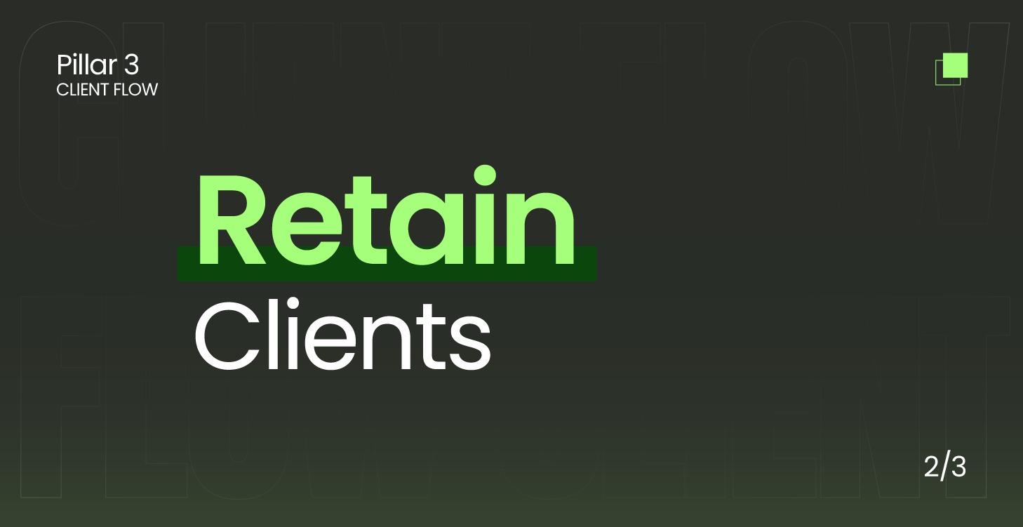 Retain Clients