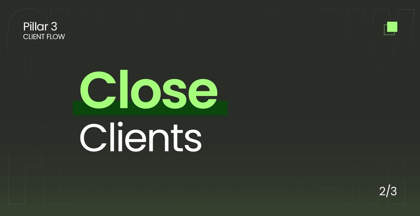 Close Clients
