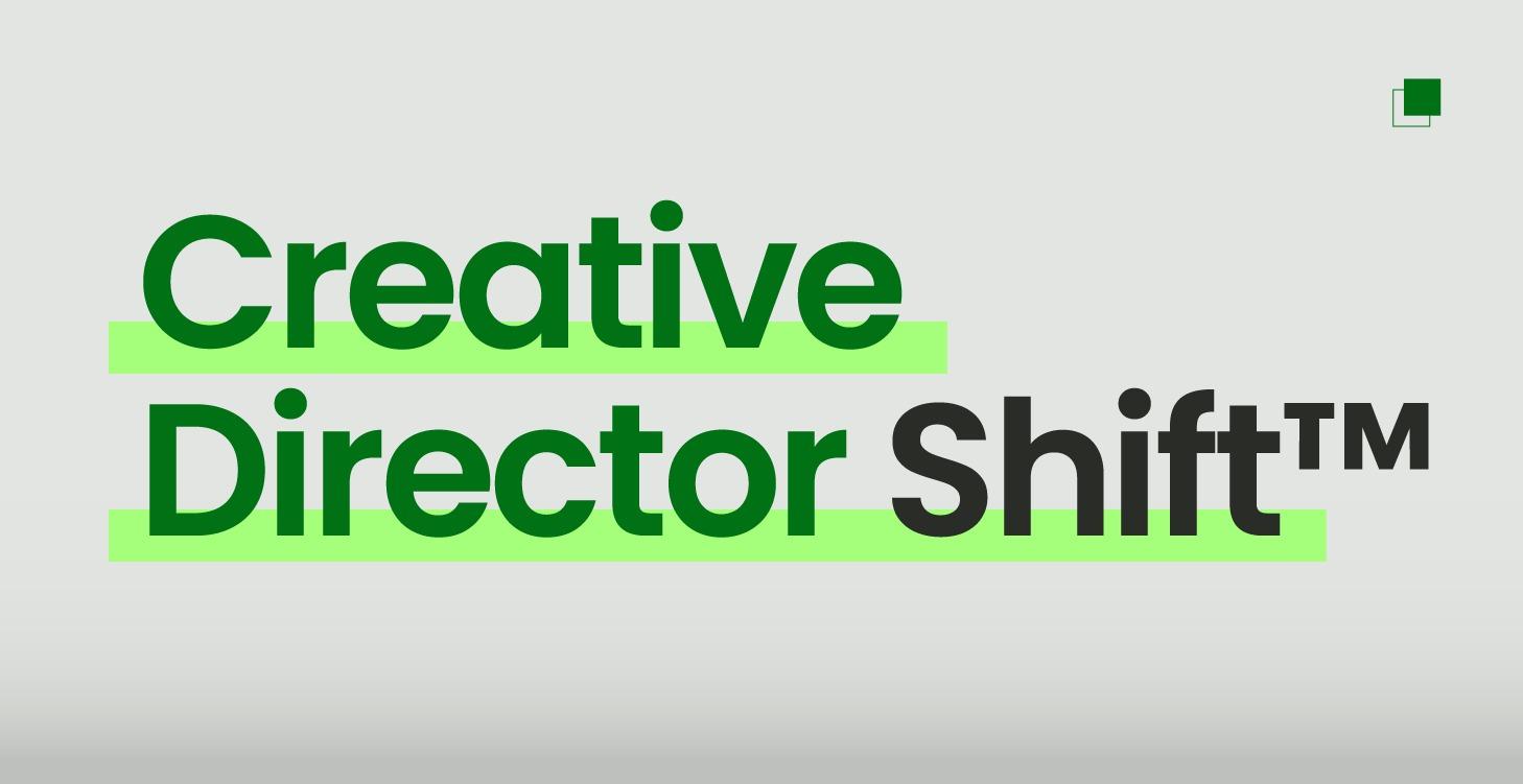 🎨 Creative Director Shift™