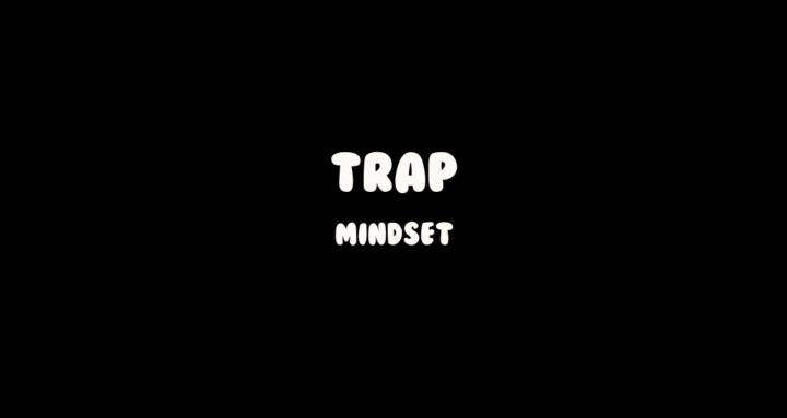 TRAP Mindset