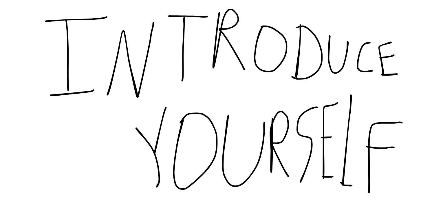 Introduce Yourself