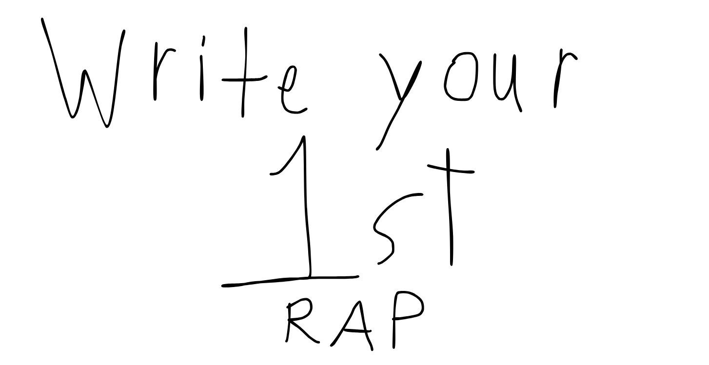 Write your first rap!