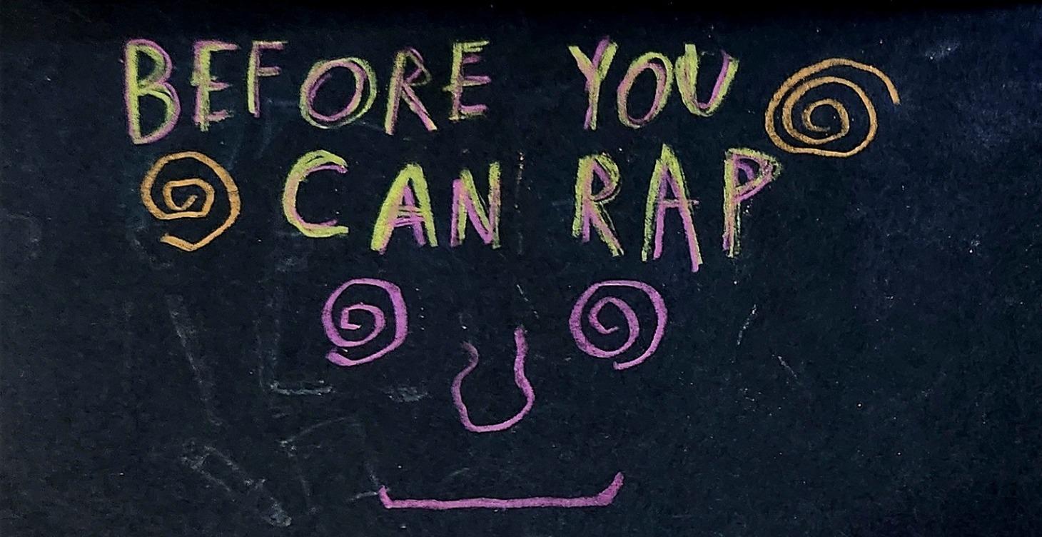 Before You Can Rap