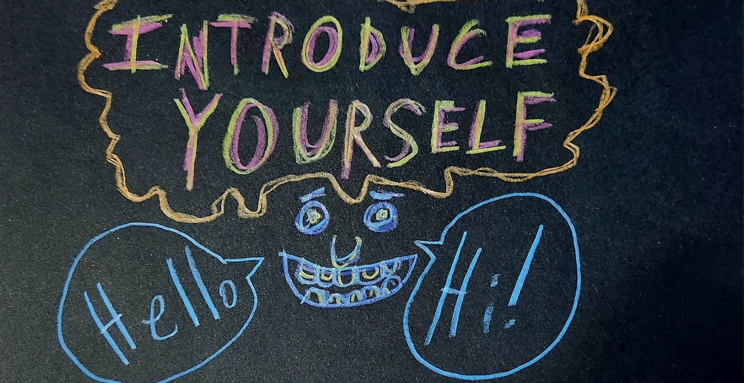 Introduce Yourself