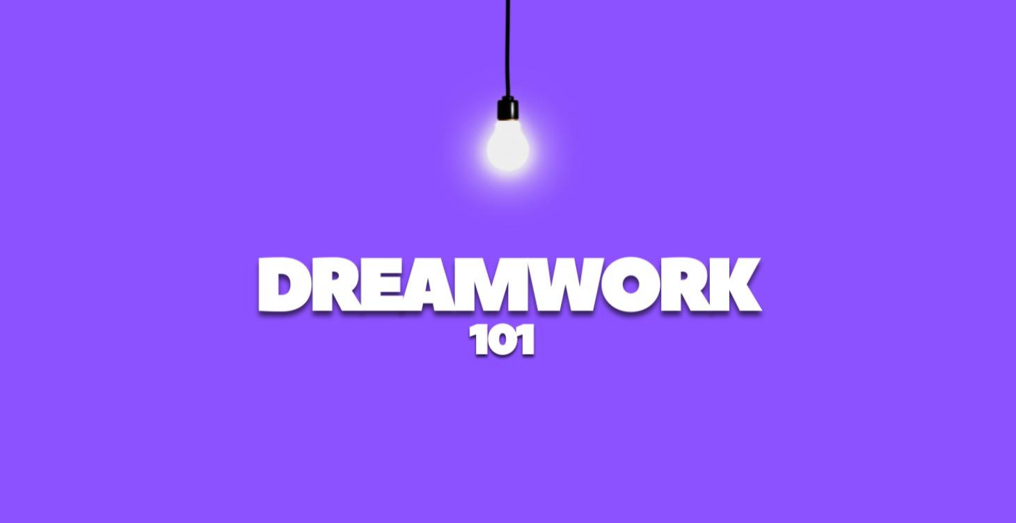 Dreamwork 101