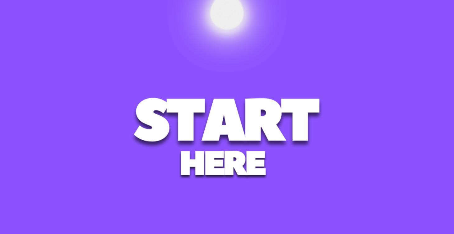 START HERE