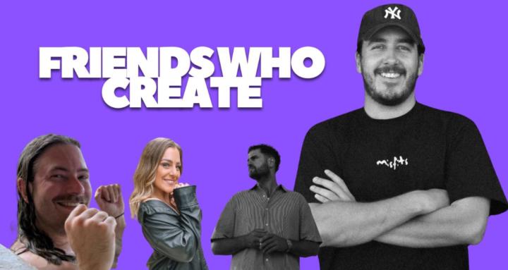Friends Who Create