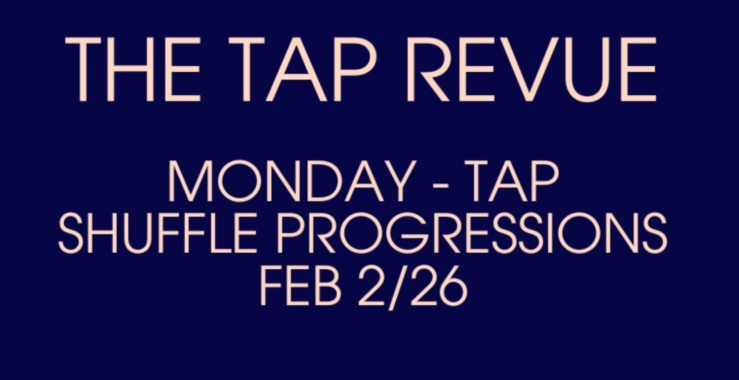 Monday Tap- Shuffle Progressions
