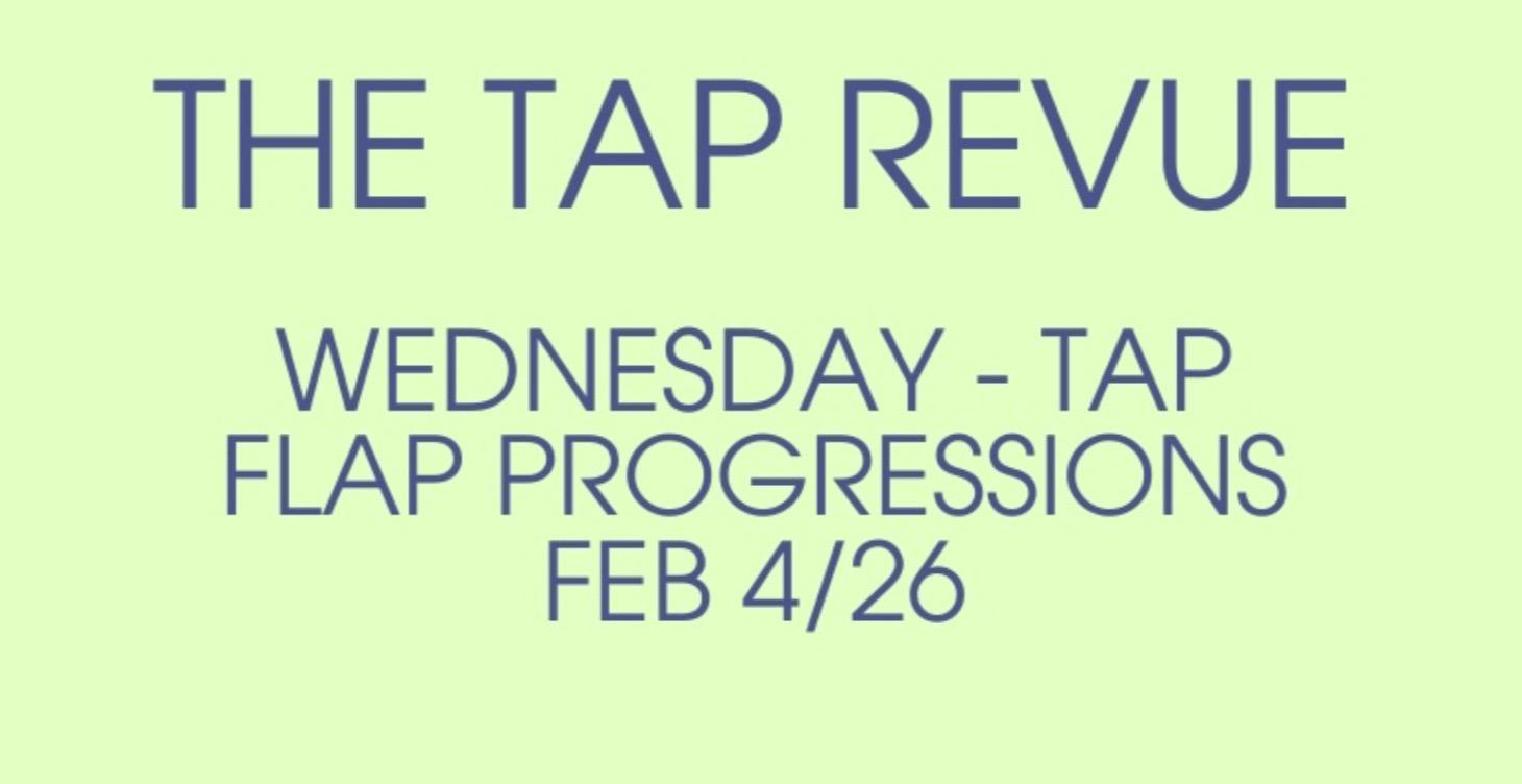 Monday Tap- Flap Progressions