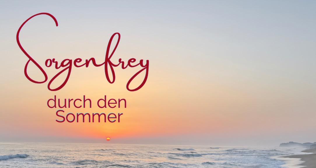 Sorgenfrey durch den Sommer