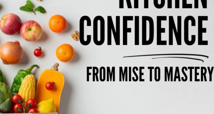 Kitchen Confidence
