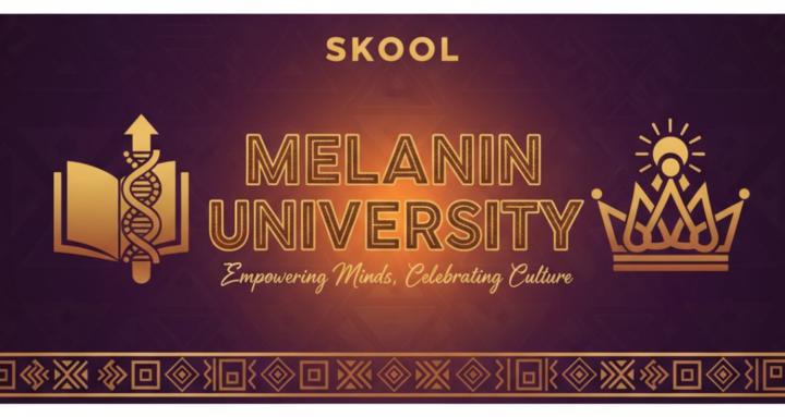 The Melanin University