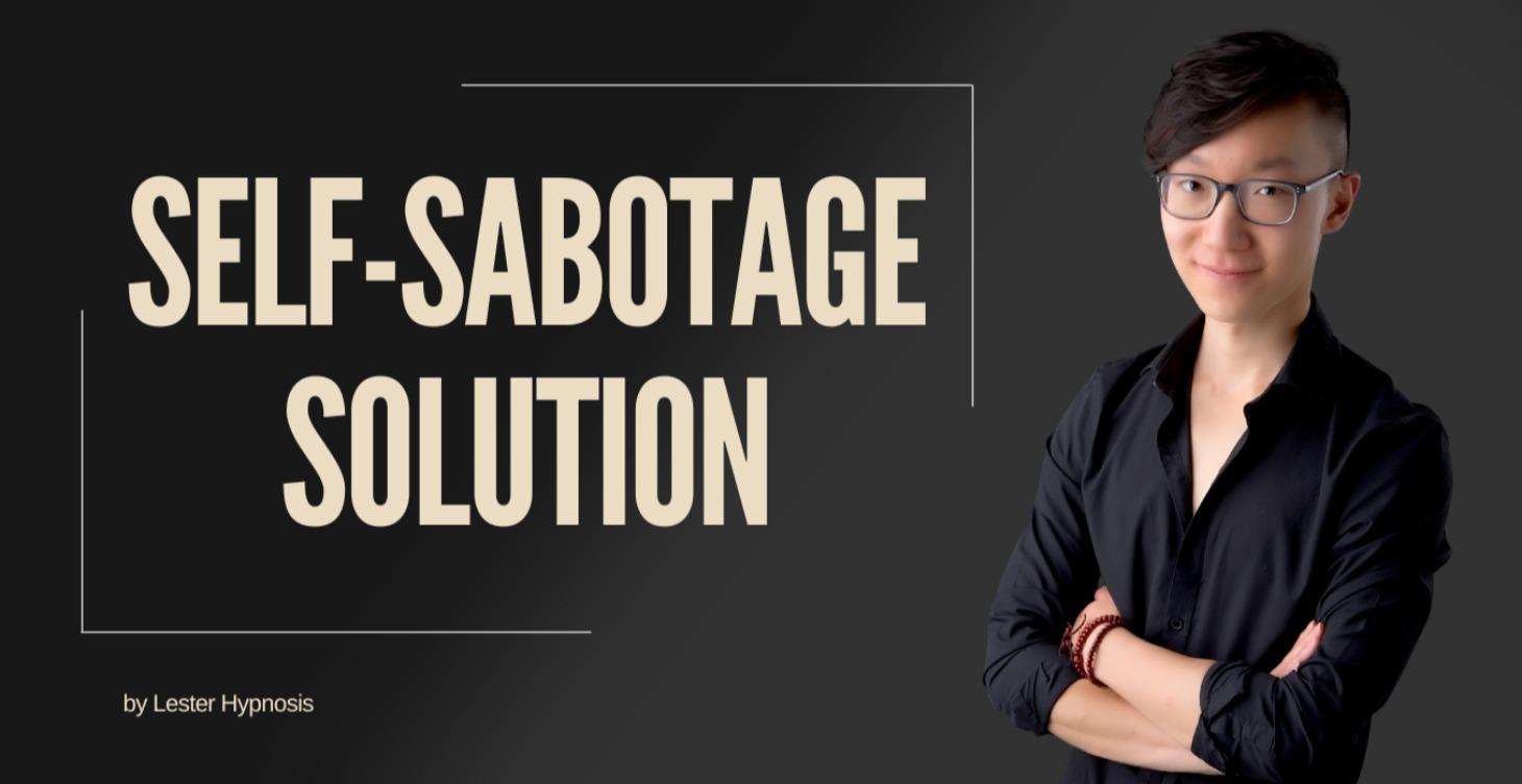 Self-Sabotage Solution