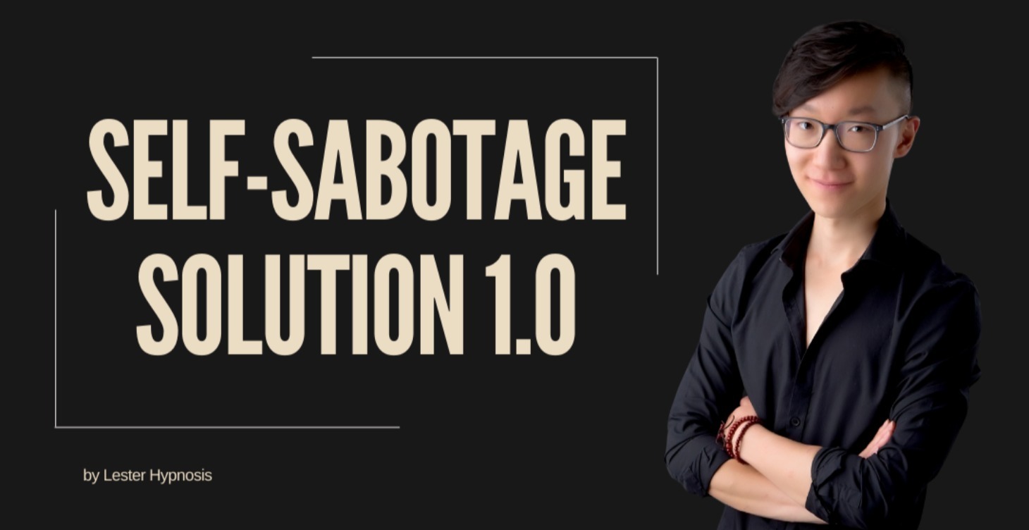 Self-Sabotage Solution 1.0