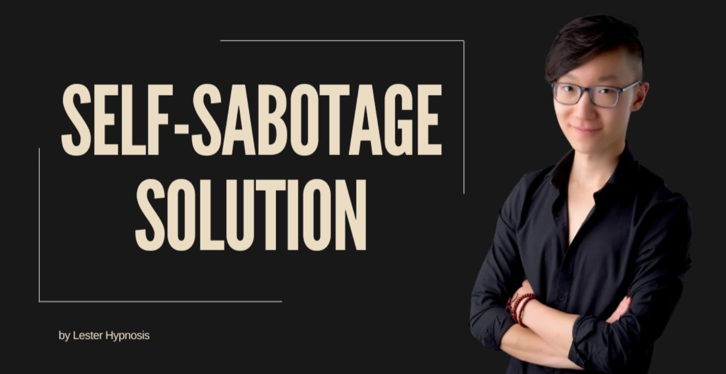Self-Sabotage Solution
