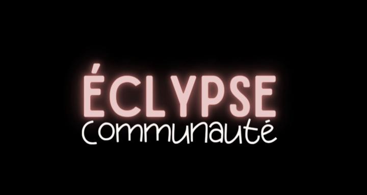 ÉCLYPSE la communauté 