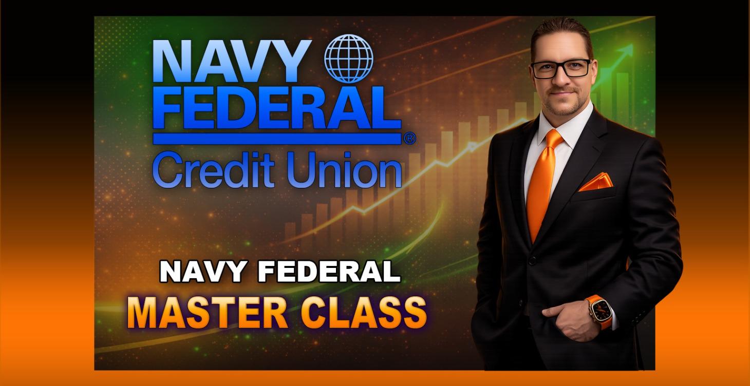Navy Federal Credit Union  ~ Master Class ~