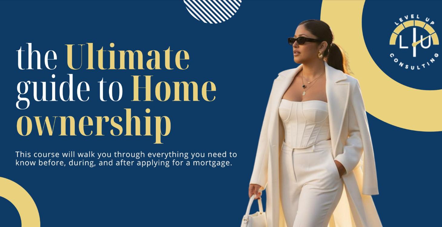 The Ultimate Guide to Homeownership