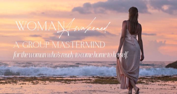 Woman Awakened Mastermind
