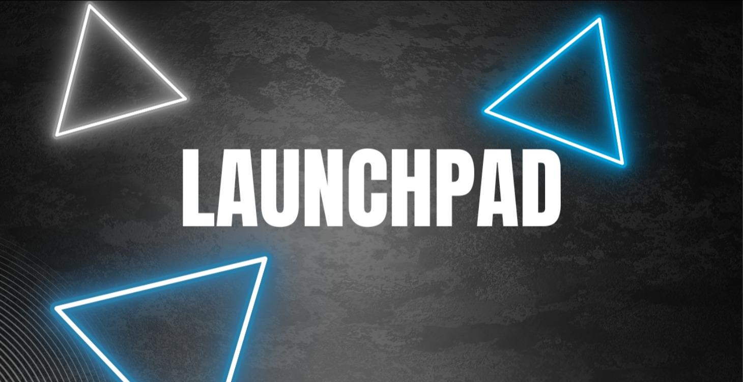 The Launch Pad