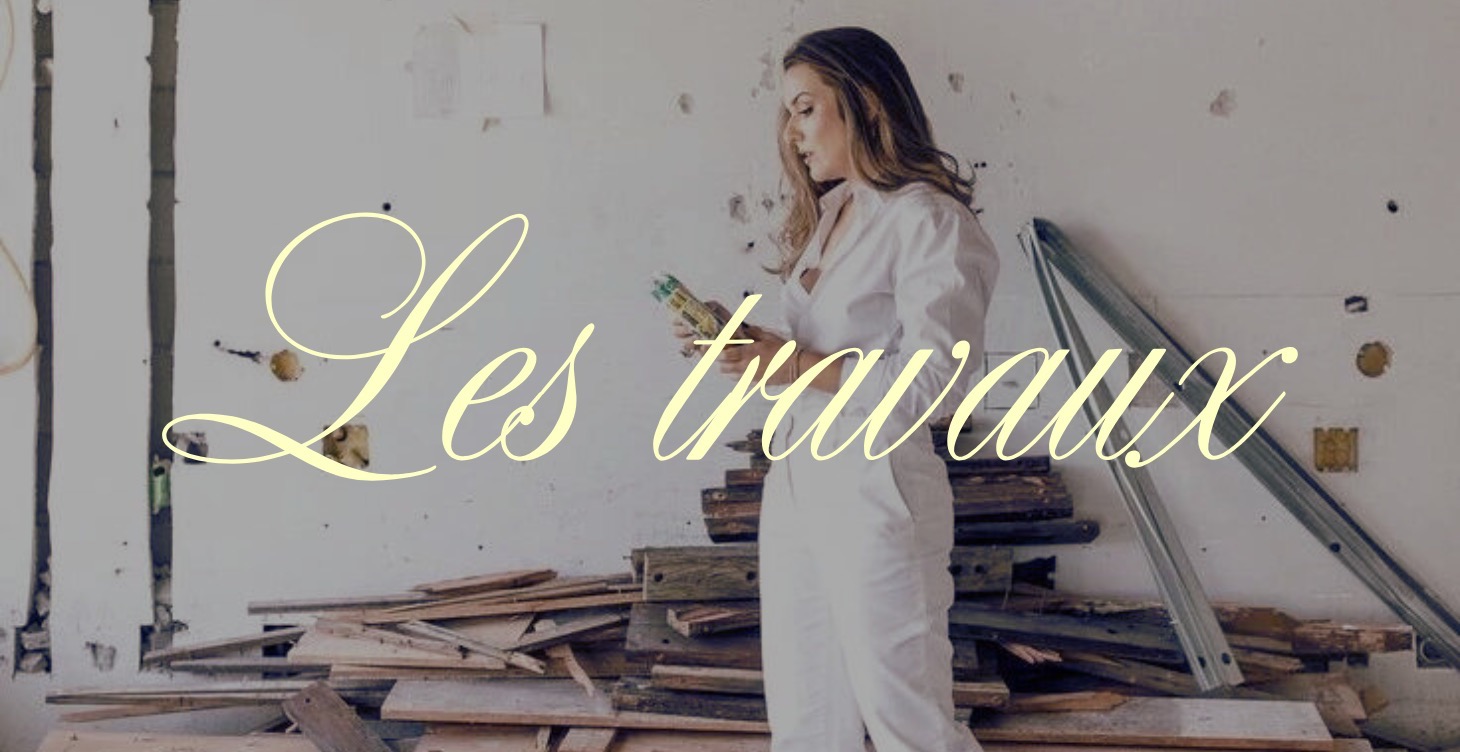 Les travaux