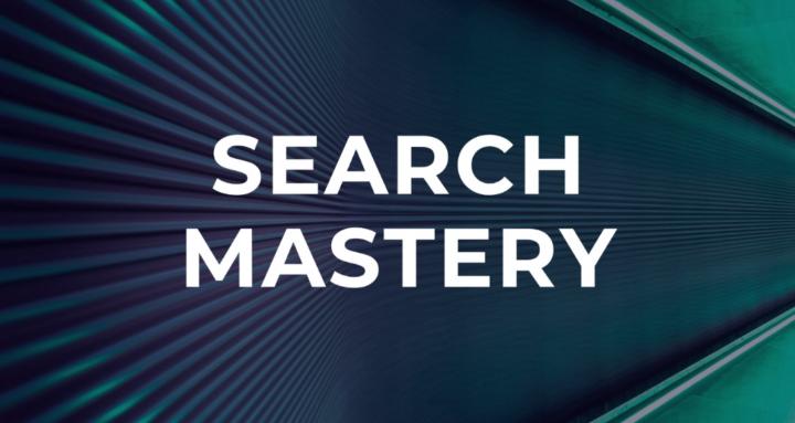 Search Mastery