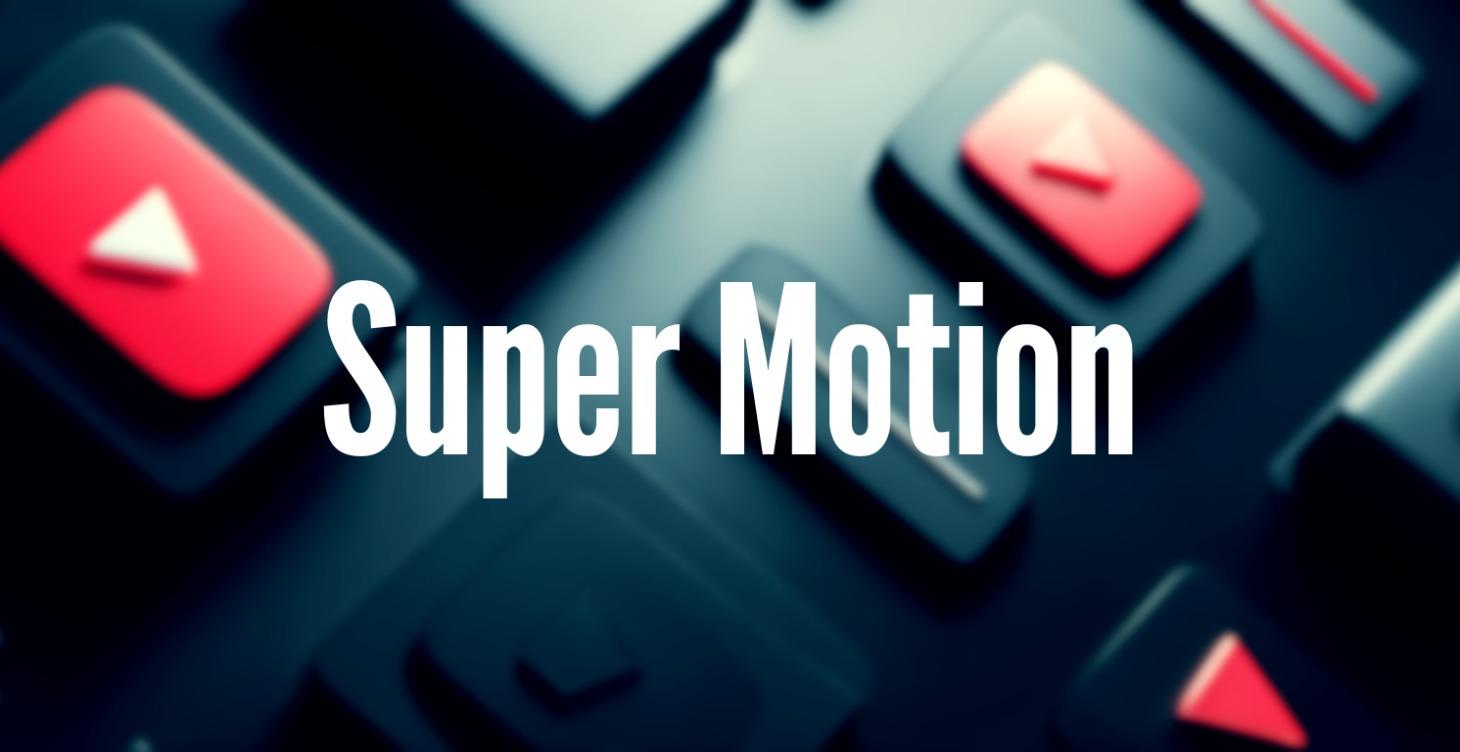 SuperMotion