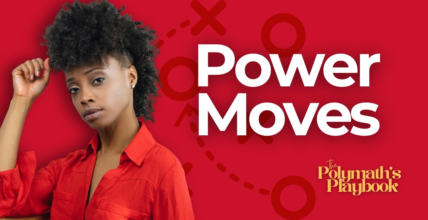 Power Moves: Guide to Clarity and Execution