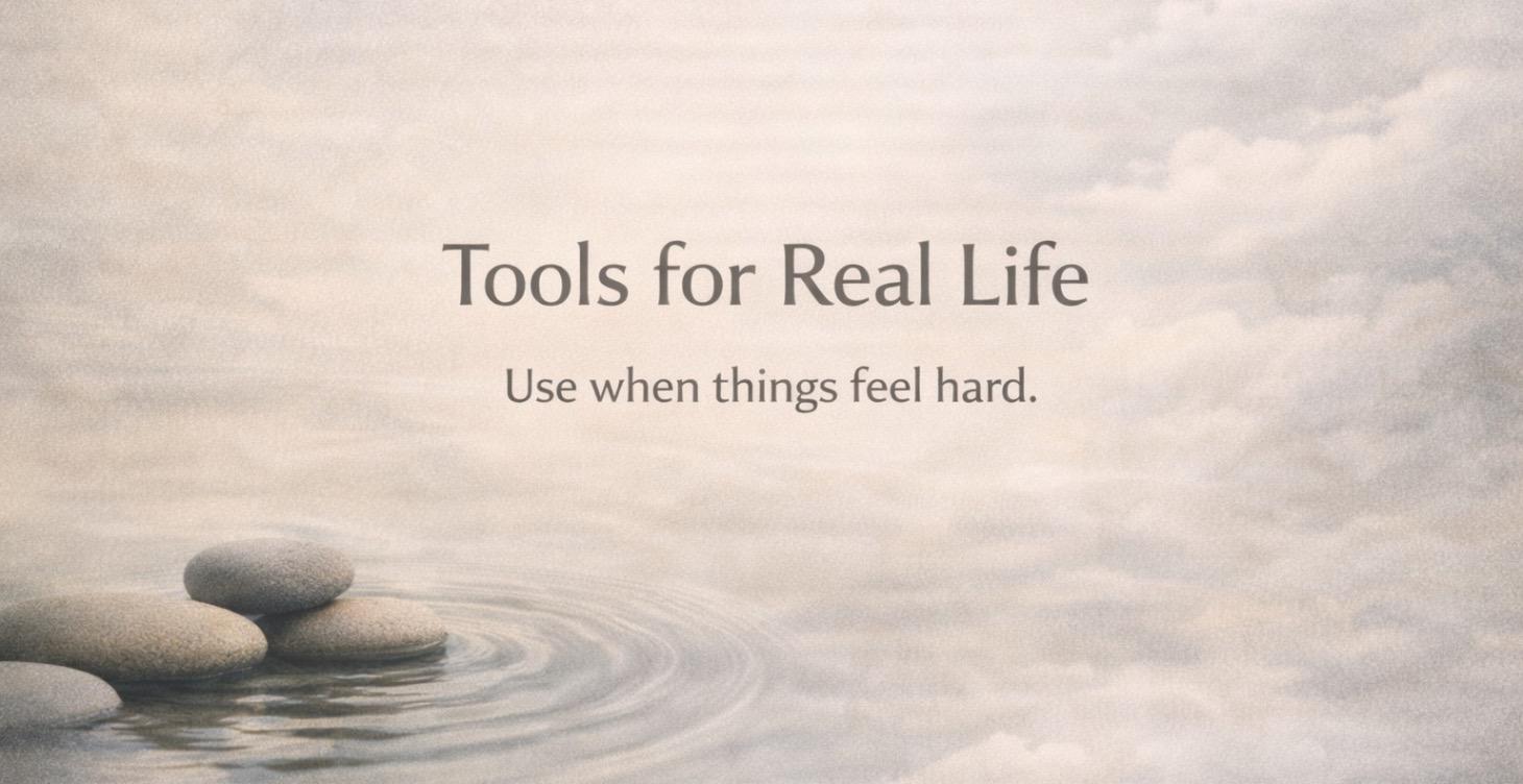 Tools for Real Life