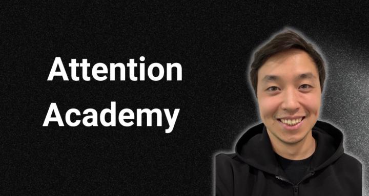 The Attention Academy