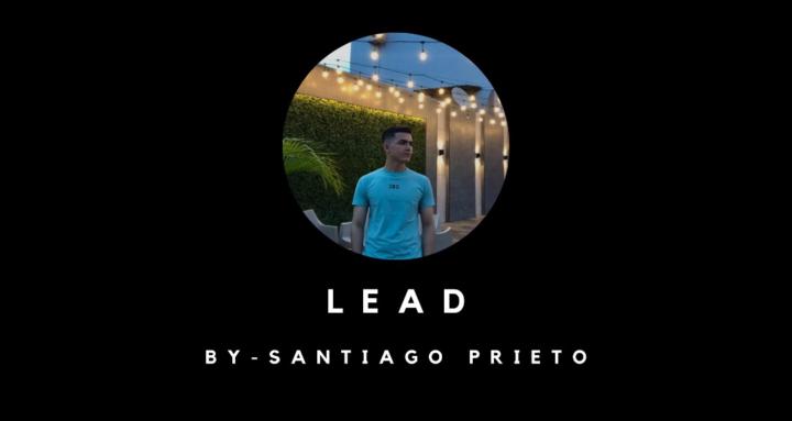 LEAD by Santiago Prieto