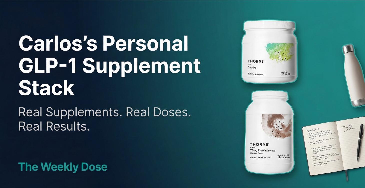 Carlos's Personal GLP-1 Supplement Stack