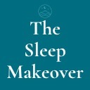 The Sleep Makeover