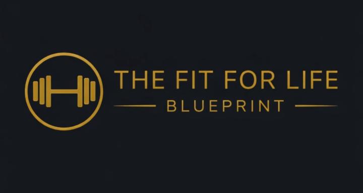 The Fit For Life Blueprint