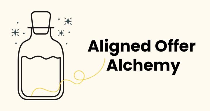 Aligned Offer Alchemy